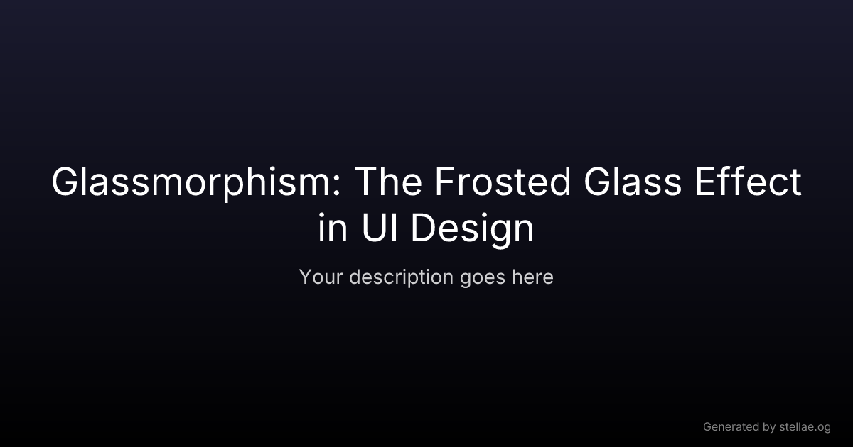 Glassmorphism: The Frosted Glass Effect in UI Design — stellae.design