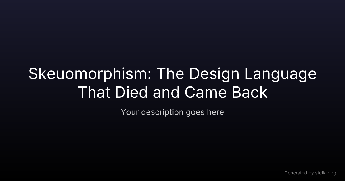 Skeuomorphism: The Design Language That Died and Came Back — stellae.design