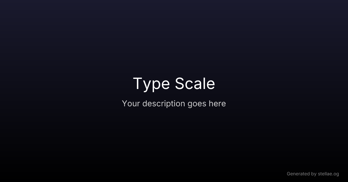 Type Scale — UX Glossary | stellae.design